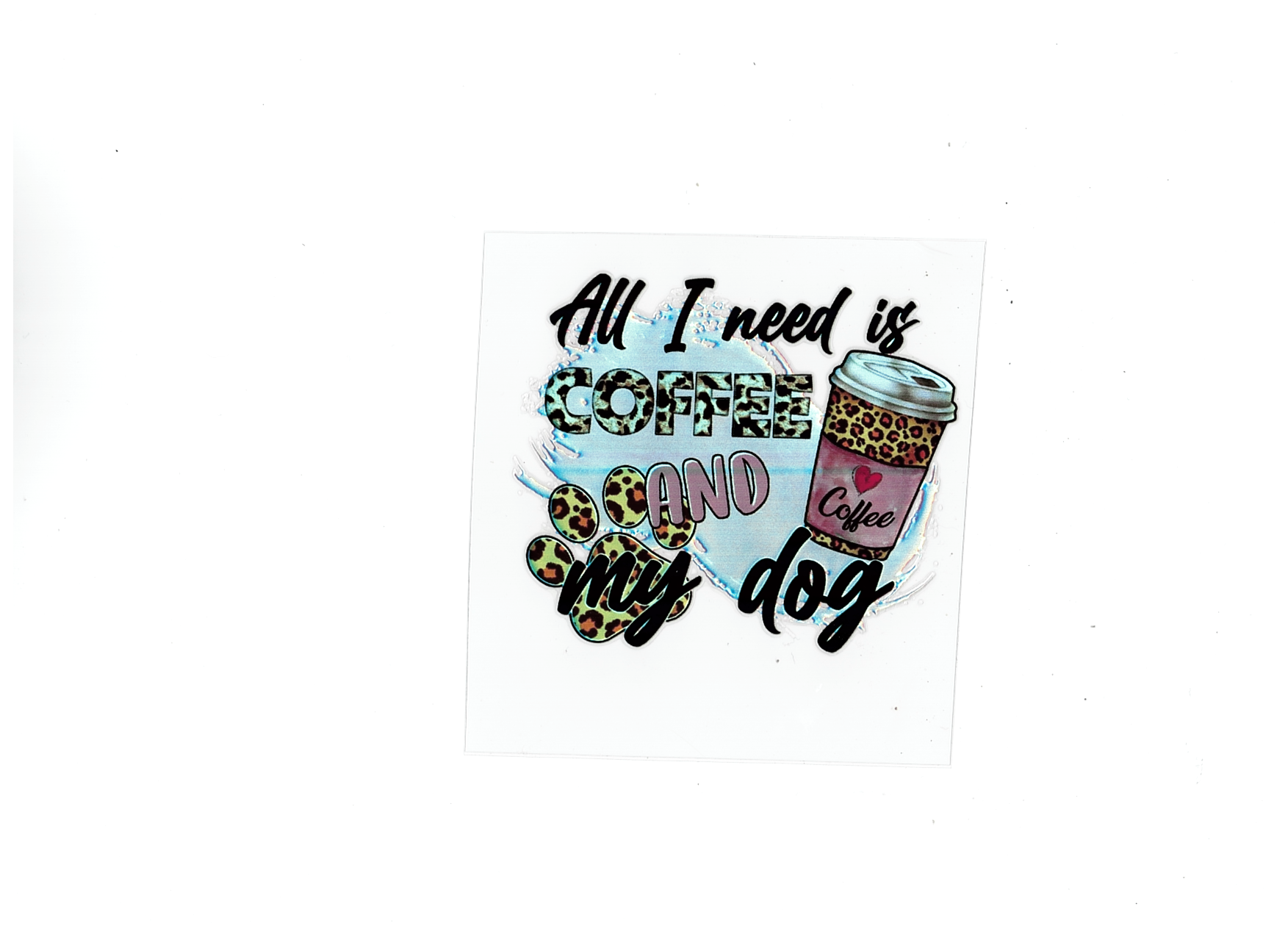 All I need is coffee and my dog