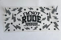 I’m not rude