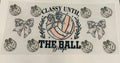 Classy until the ball drops volleyball